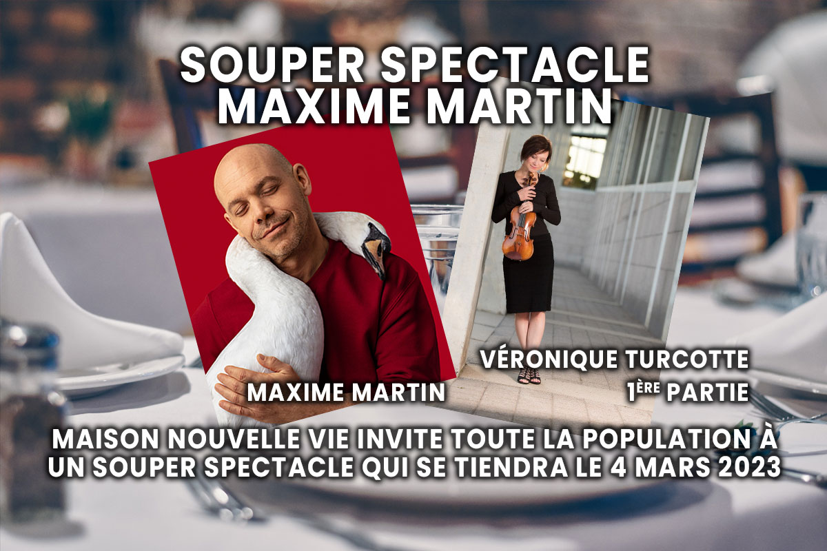 souper spectacle Maxime Martin