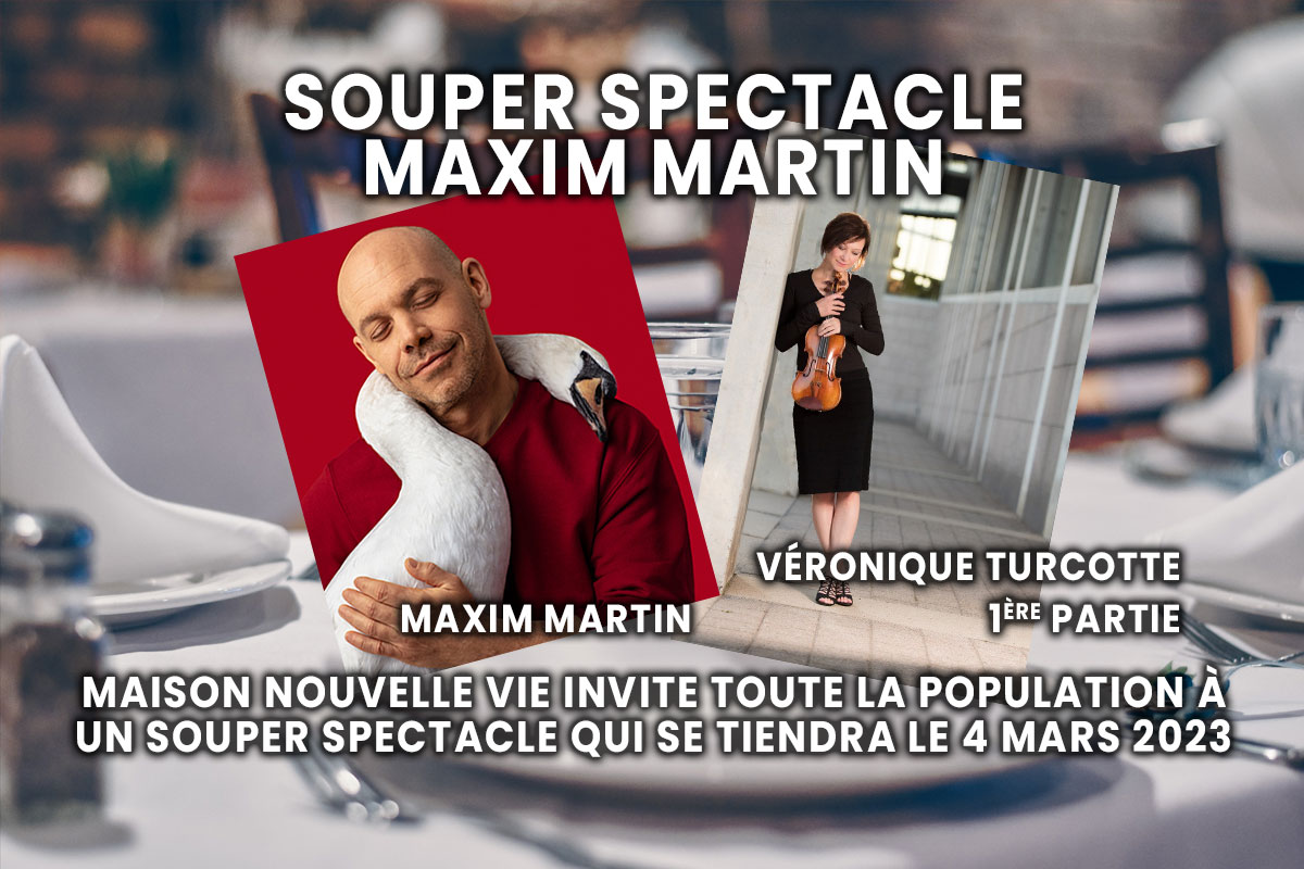 souper spectacle Maxim Martin